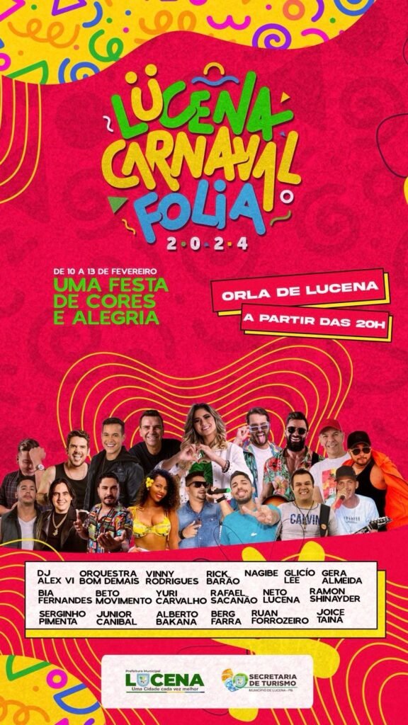 Conheça A Programação Do Carnaval 2024 De Lucena. Festa Da Folia Foi Aberta Oficialmente Na Noite Desta Quarta Feira (24)